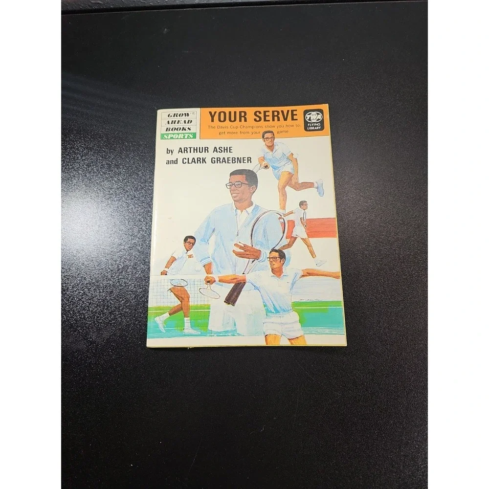 YOUR SERVE---ARTHUR ASHE and Clark Graebner‎ 1972 Grow Ahead Books TWA Airlines